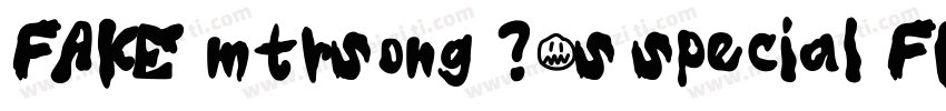 FAKE mtrsong 80s special FONT字体转换